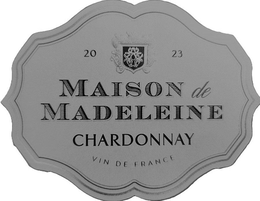 20 23 MAISON DE MADELEINE CHARDONNAY VIN DE FRANCE trademark