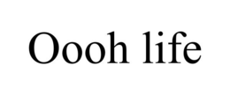 OOOH LIFE trademark