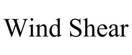 WIND SHEAR trademark