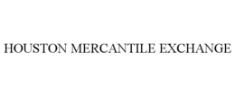 HOUSTON MERCANTILE EXCHANGE trademark