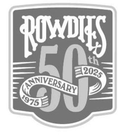 ROWDIES 50TH ANNIVERSARY 1975 2025 trademark