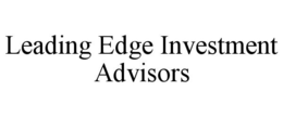LEADING EDGE INVESTMENT ADVISORS trademark