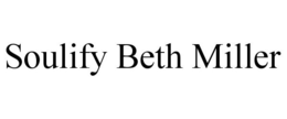 SOULIFY BETH MILLER trademark