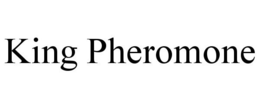 KING PHEROMONE trademark