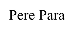 PERE PARA trademark