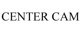 CENTER CAM trademark