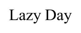 LAZY DAY trademark