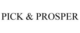 PICK & PROSPER trademark