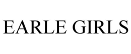 EARLE GIRLS trademark