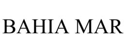 BAHIA MAR trademark