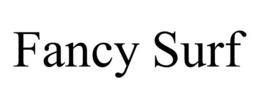 FANCY SURF trademark