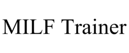 MILF TRAINER trademark