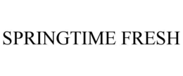 SPRINGTIME FRESH trademark
