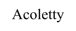 ACOLETTY trademark