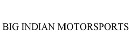 BIG INDIAN MOTORSPORTS trademark