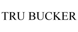 TRU BUCKER trademark