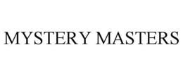 MYSTERY MASTERS trademark