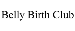 BELLY BIRTH CLUB trademark