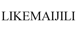 LIKEMAIJILI trademark