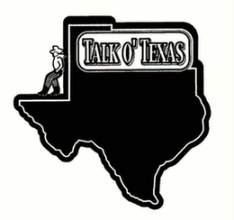 TALK O' TEXAS trademark