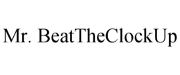 MR. BEATTHECLOCKUP trademark