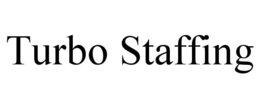TURBO STAFFING trademark