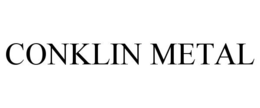 CONKLIN METAL trademark