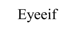 EYEEIF trademark