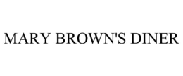 MARY BROWN'S DINER trademark