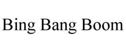 BING BANG BOOM trademark