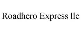 ROADHERO EXPRESS LLC trademark