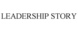 LEADERSHIP STORY trademark