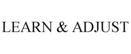 LEARN & ADJUST trademark