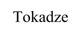 TOKADZE trademark