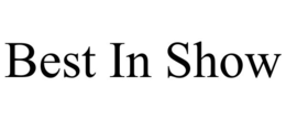 BEST IN SHOW trademark