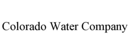 COLORADO WATER COMPANY trademark