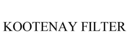 KOOTENAY FILTER trademark