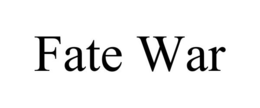 FATE WAR trademark
