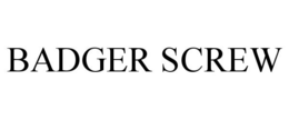 BADGER SCREW trademark