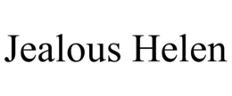 JEALOUS HELEN trademark