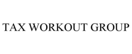 TAX WORKOUT GROUP trademark