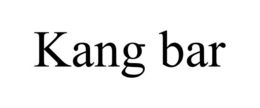 KANG BAR trademark