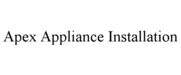 APEX APPLIANCE INSTALLATION trademark
