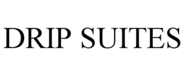 DRIP SUITES trademark