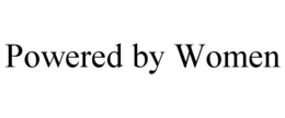 POWERED BY WOMEN trademark