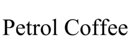 PETROL COFFEE trademark