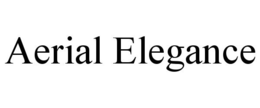 AERIAL ELEGANCE trademark