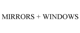 MIRRORS + WINDOWS trademark