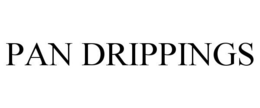 PAN DRIPPINGS trademark