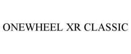 ONEWHEEL XR CLASSIC trademark